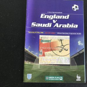England v Saudi Arabia Green Flag International Matchday Programme c/w Match Ticket 1998