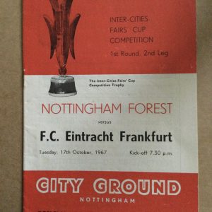 Nottingham Forest v Eintracht Frankfurt Fairs Cup + Hannover 96 Friendly Matchday Programmes 1967/1971