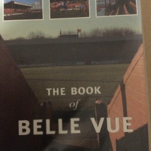 The Book of BELLE VUE by Steve Uttley & Tony Bluff Softcover 2005