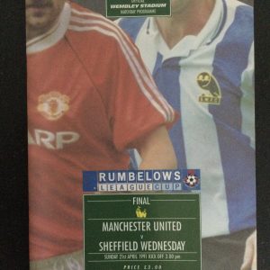 Manchester United v Sheffield Wednesday Rumblelows League Cup Final Matchday Programme 1991