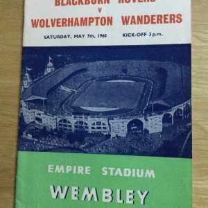 Blackburn Rovers v Wolverhampton Wanderers F.A. Cup Final and Blackburn v Sheffield Wednesday Semi Final Matchday Programme 1960