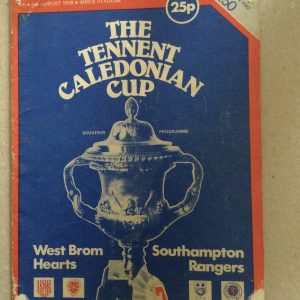 West Brom, Southampton, Rangers & Hearts Tennent Caledonian Cup Matchday Programme 1978
