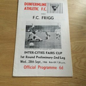Dunfermline Athletic v F.C. Frigg Fairs Cup Matchday Programme 1966