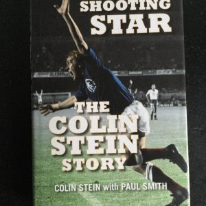 Shooting Star The Colin Stein Story Signed Hardcover 2009
