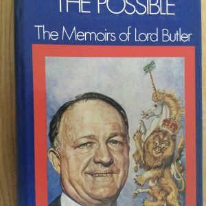 The Art Of The Possible, The Memoirs of Lord Butler Signed Hardcover 1971