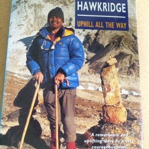 Sticks and Stones and Uphill All The Way by John Hawkridge Signed Hardcovers 1987 & 1991
