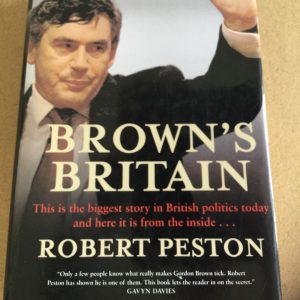 Brown's Britain by Robert Peston Signed Hardcover 2005