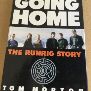 Going Home The Runrig Story by Tom Morton Signed Hardcover 1991