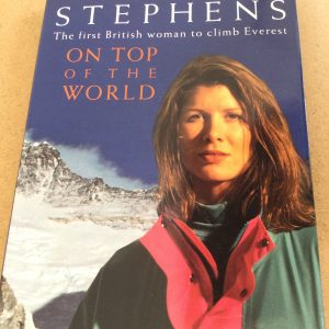 On Top Of The World by Rebecca Stephens Signed Hardcover 1994
