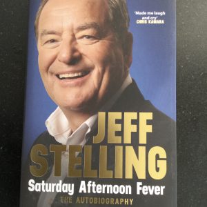 Saturday Afternoon Fever by Jeff Stelling Signed Hardcover 2025