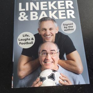 Behind Closed Doors, Life, Laughs and Football by Lineker and Baker, Signed Hardcover 2019