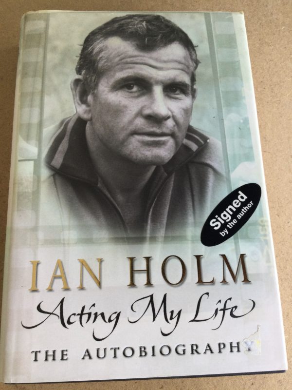 Acting My Life by Ian Holm Signed Hardcover 2004