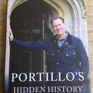 Portillo's Hidden History Of Britain by Michael Portillo Hardcover Signed 2018