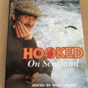 Hooked on Scotland by Paul Young Signed Hardcover 1992