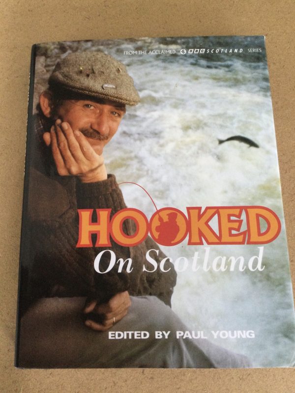 Hooked on Scotland by Paul Young Signed Hardcover 1992