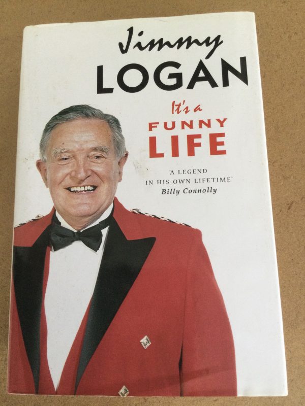 Jimmy Logan It's A Funny Life by Jimmy Logan Signed Hardcover 1998