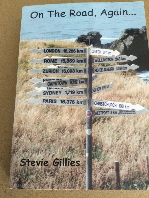 On The Road Again by Stevie Gillies Signed Paperback 2006