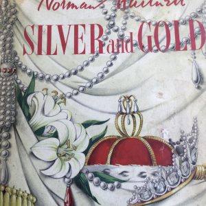 Silver and Gold by Norman Hartnell Signed Card Insert c/w C.O.A. Hardcover 1955