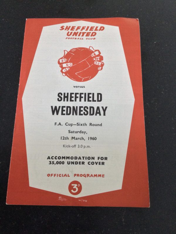 Sheffield United v Sheffield Wednesday F.A.Cup, Sheffield Wednesday, Burnley, Burnley F.A. Cup & Manchester United Match Day Programmes 1960, 1961 & 1962
