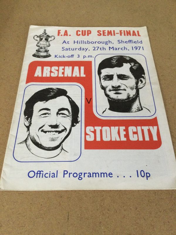 Arsenal v Stoke City F.A. Cup Semi Final Match Day Programme 1971