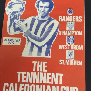 Rangers, Southampton, West Brom & St Mirren Tennent Caledonian Cup Match Day Programme 1977