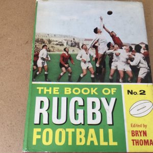 The Book Of Rugby Football No.2 by Bryn Thomas Hardcover 1962