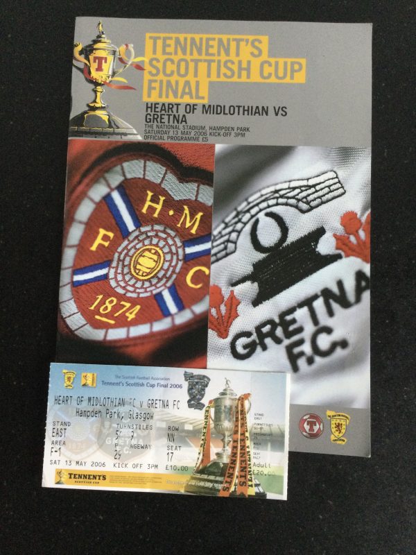 Heart of Midlothian v Gretna Scottish Cup Final Match Day Programme c/w Match Ticket 2006