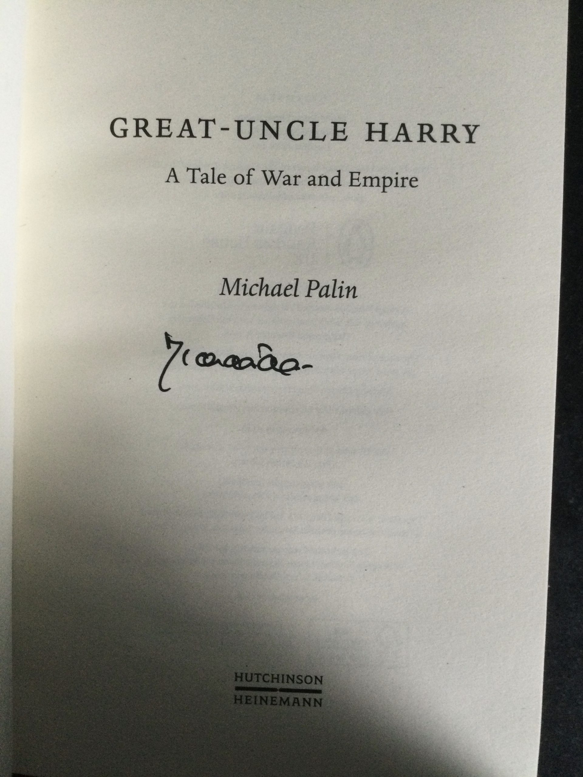 Great - Uncle Harry A Tale Of War And Empire by Michael Palin Hardcover Signed - Image 2