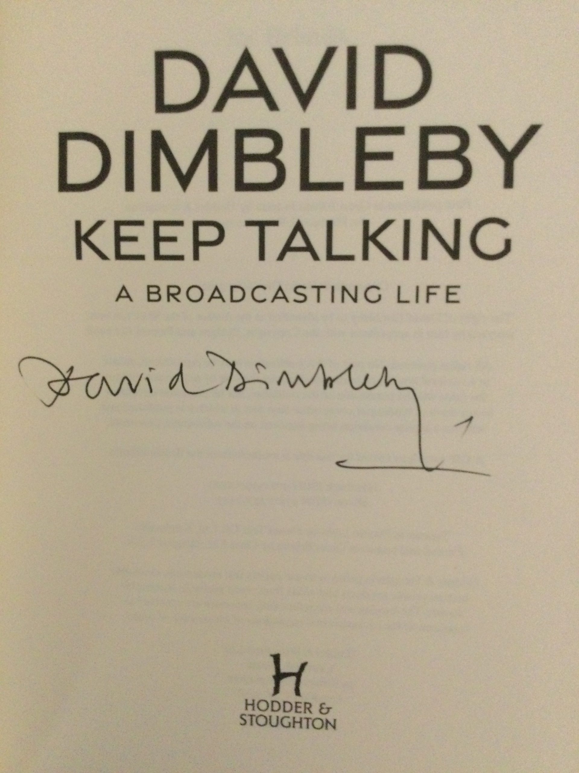 Keep Talking A Broadcasting Life by David Dimbleby Hardcover Signed - Image 2