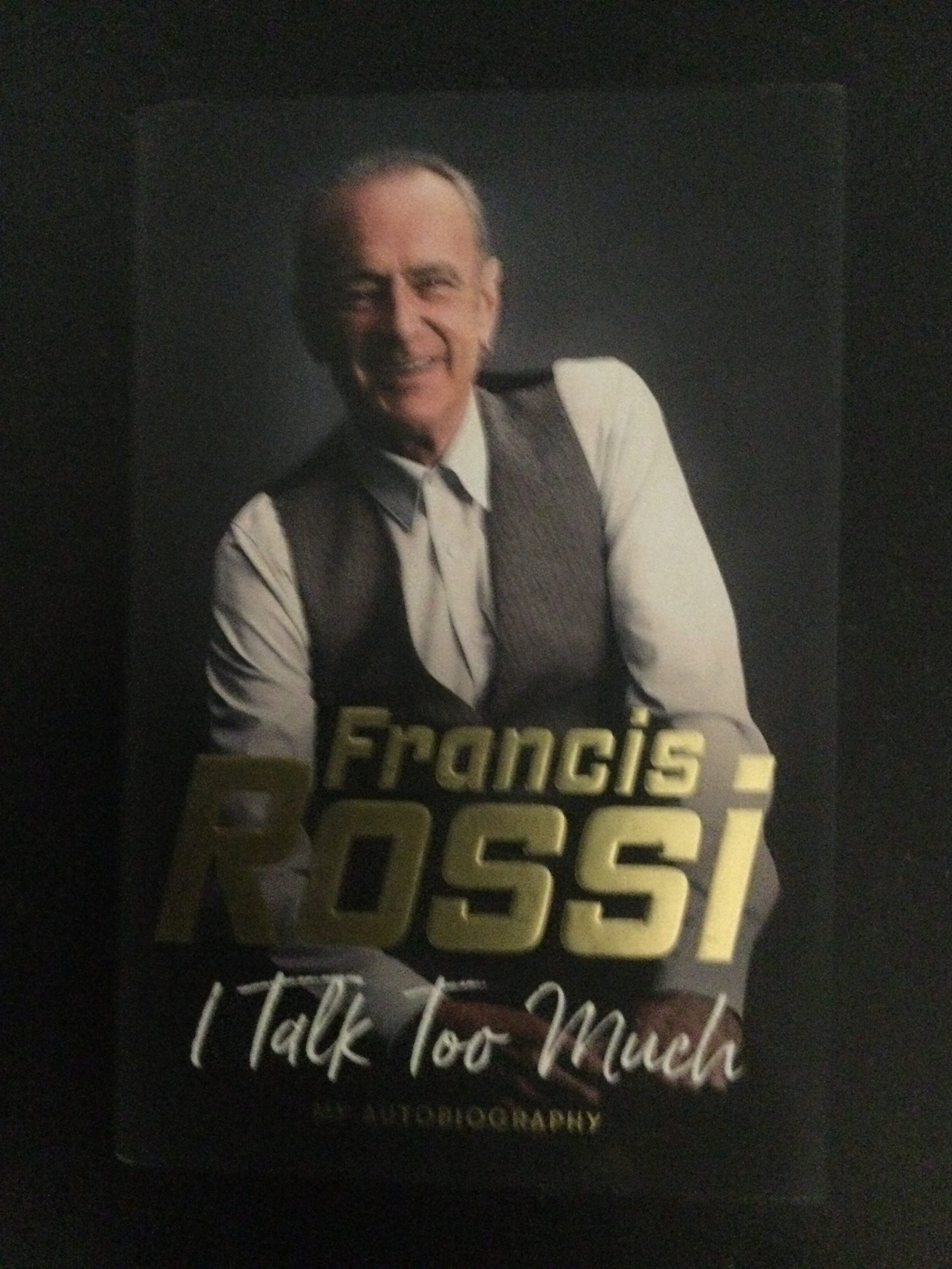 I Talk Too Much My Autobiography by Francis Rossi Hardcover Signed