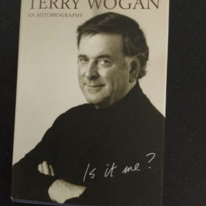 Terry Wogan Is It Me An Autobiography Signed Hardback 2000