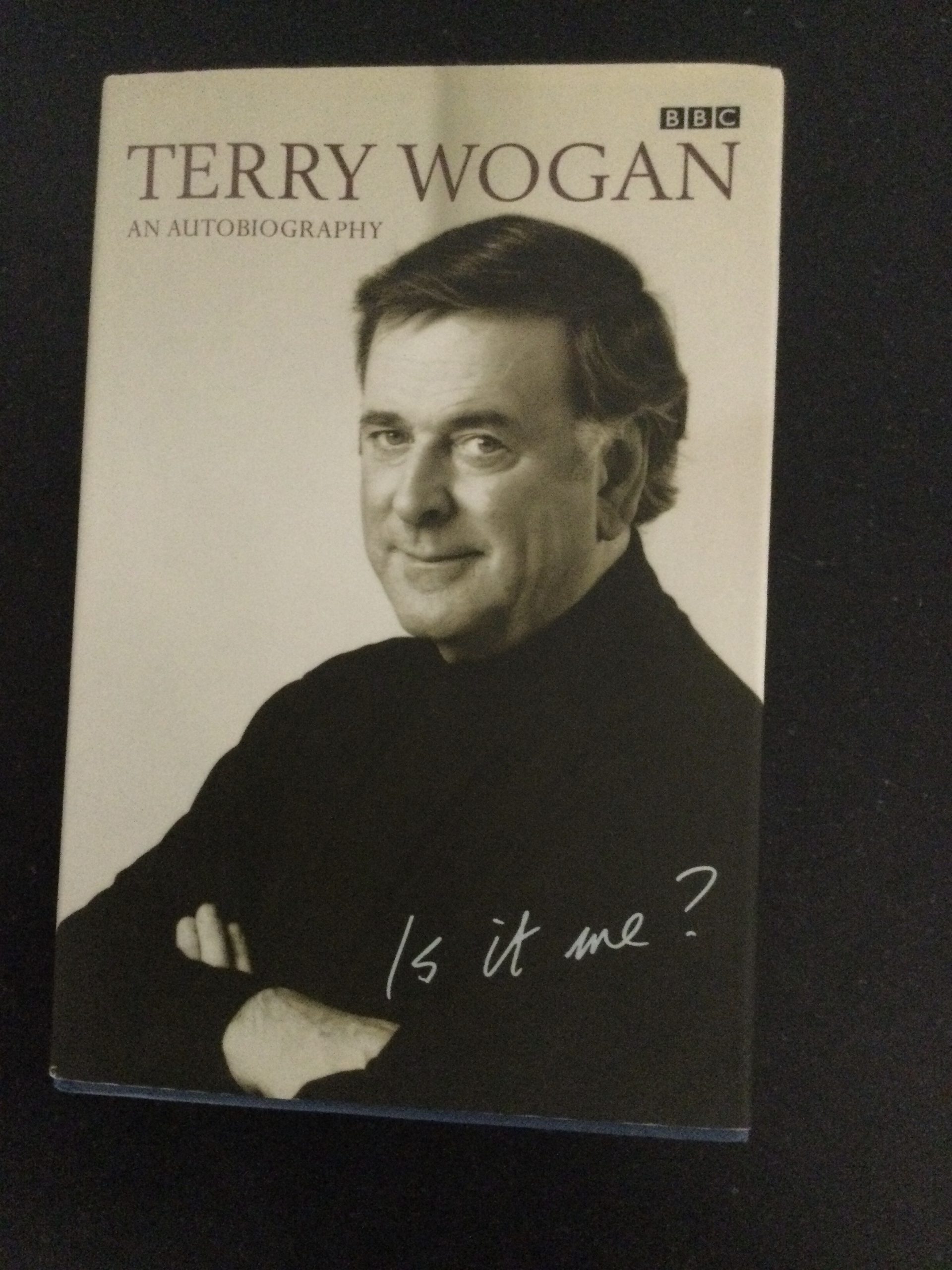 Terry Wogan Is It Me An Autobiography Signed Hardback 2000