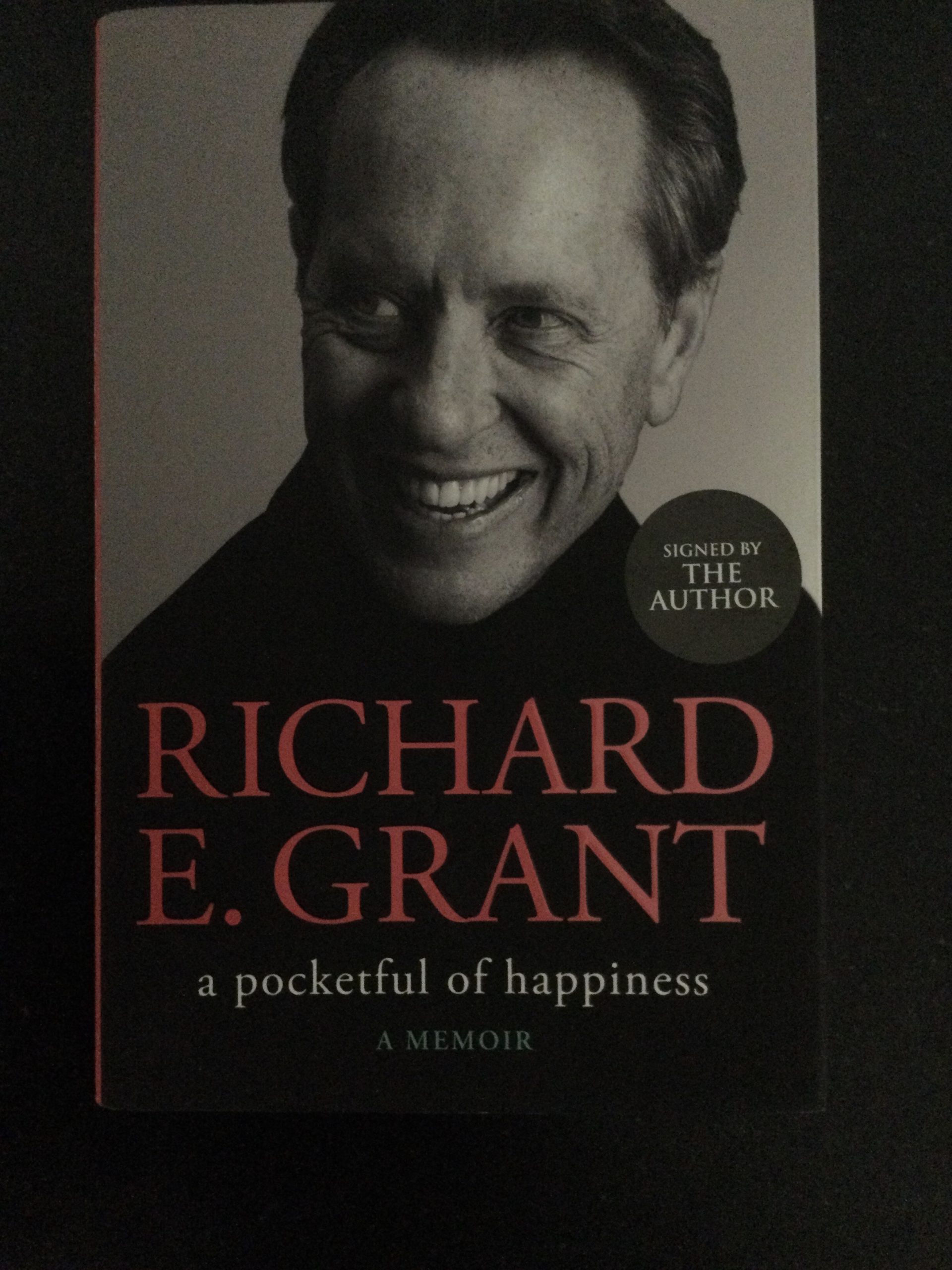 A Pocketful Of Happiness A Memoir by Richard E. Grant Hardcover Signed