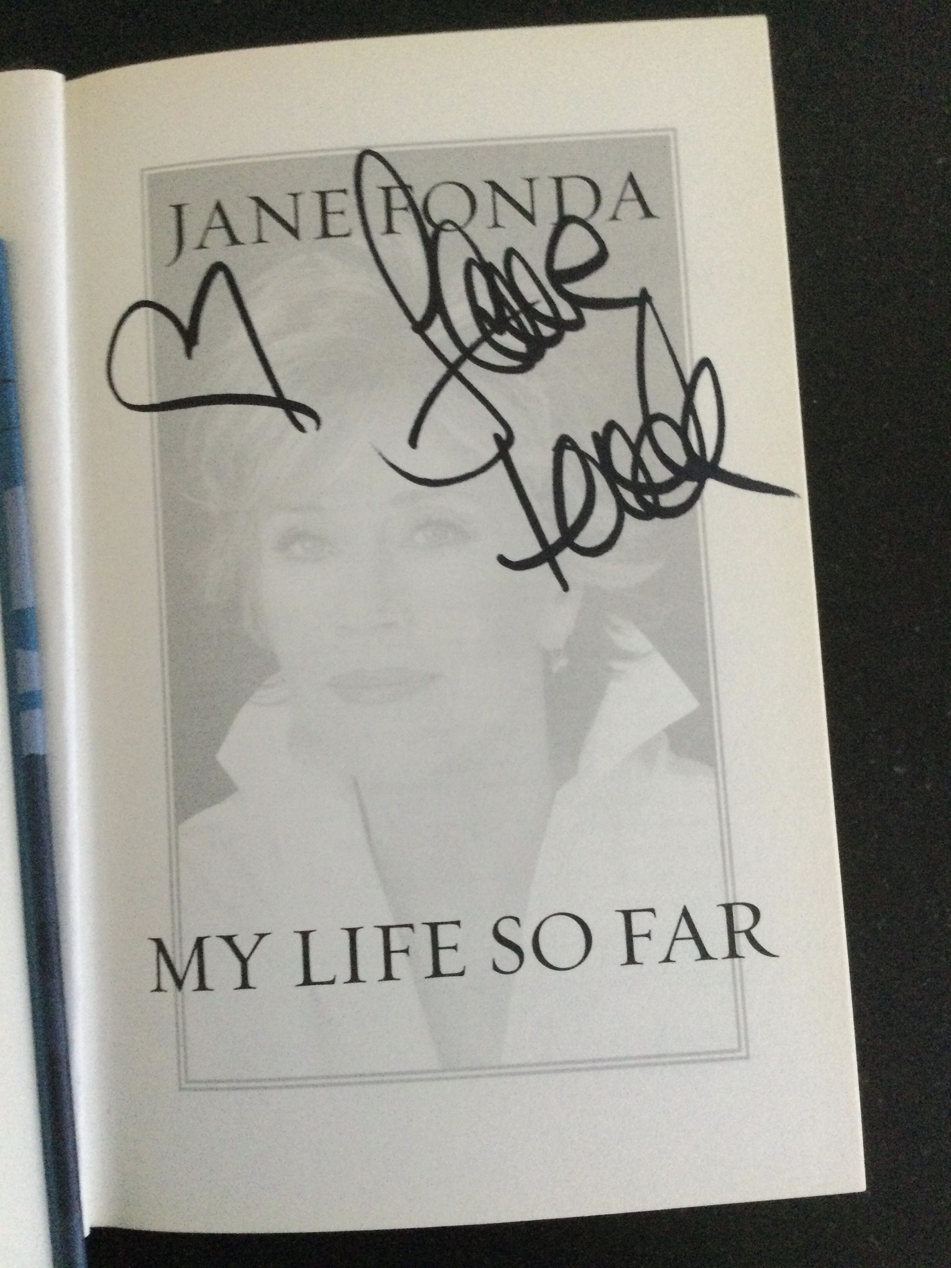 Jane Fonda, My Life So Far by Jane Fonda Hardback Signed 2005 - Image 2