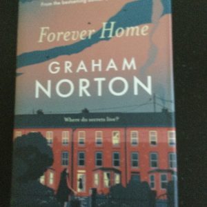 Forever Home by Graham Norton Hardback Signed 2022