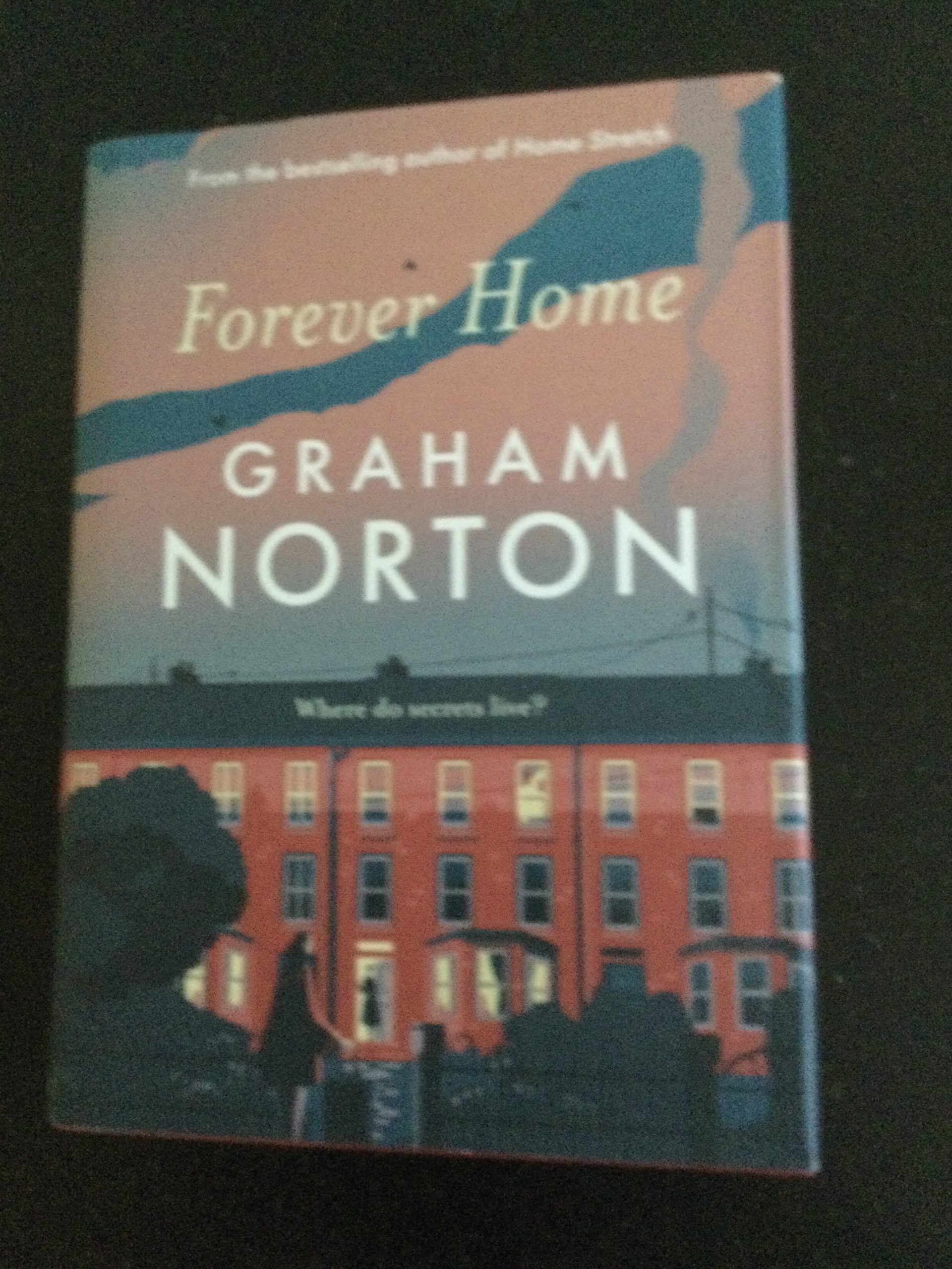 Forever Home by Graham Norton Hardback Signed 2022
