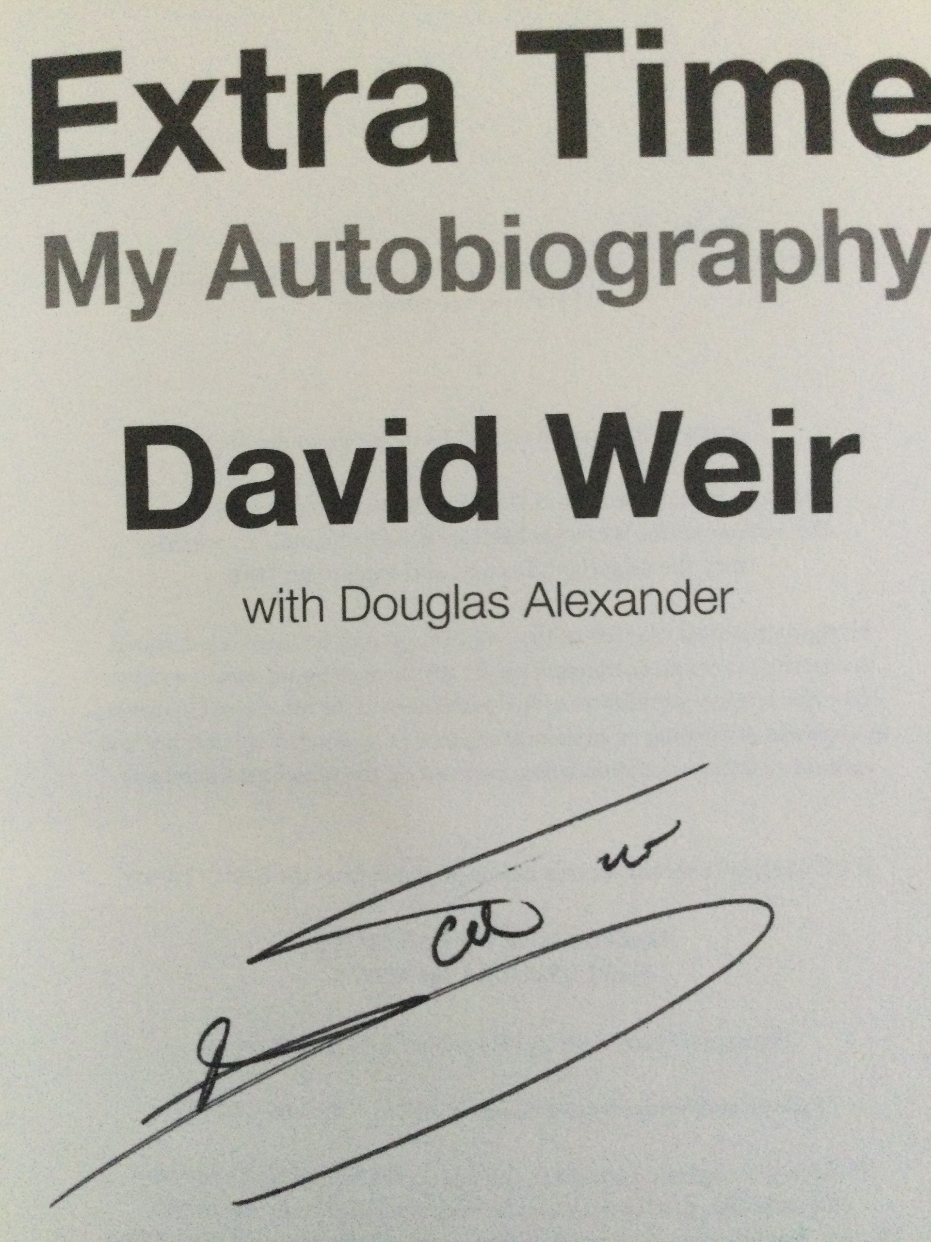 David Weir Extra Time My Autobiography by David Weir Hardback Signed 2011 - Image 2
