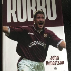 Robbo My Autobiography by John Robertson Hardcover Signed 2021