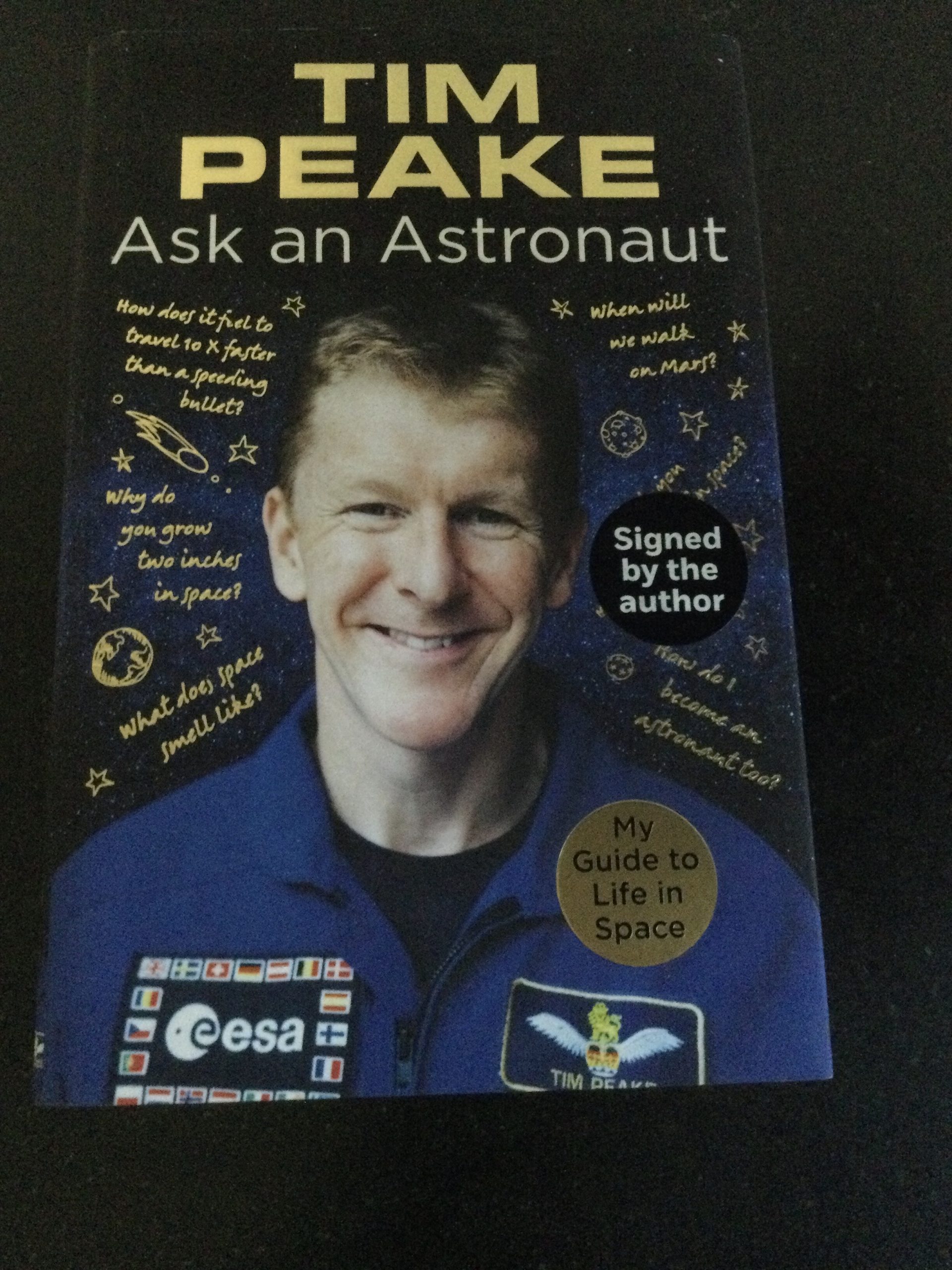 Tim Peake Ask An Astronaut by Tim Peake Hardback Signed 2017