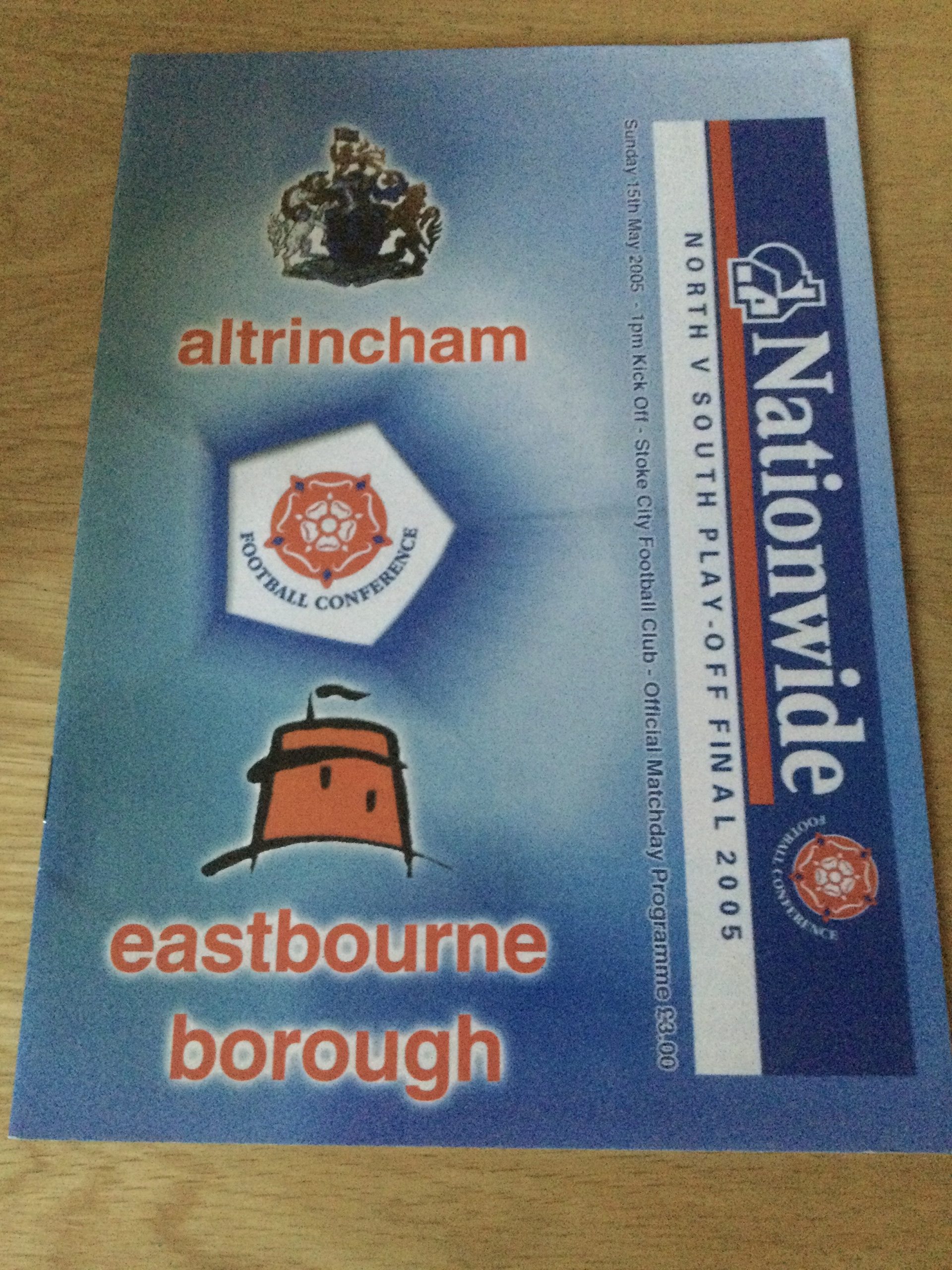 Altrinchham v Eastbourne Borough North v South Nationwide Play Off Final Match Day Programme 2005