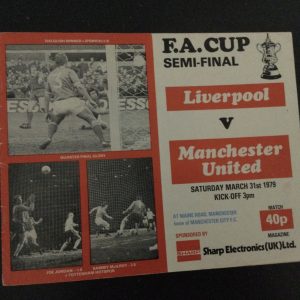 Liverpool v Manchester United F.A.Cup Semi Final Matchday Programme 1979