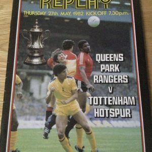 Queens Park Rangers v Tottenham Hotspur F.A.Cup Final Replay Matchday Programme 1982