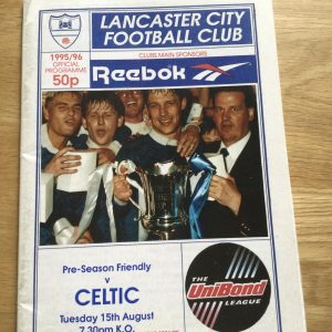 Lancaster City v Celtic Pre Season Fiendly Matchday Programme 1995