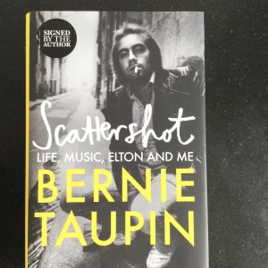 Scattershot Life, Music, Elton and Me by Bernie Taupin Hardcover Signed 2023